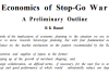 Economics of Stop-Go War: A Preliminary Outline