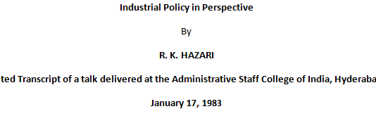 Industrial Policy in Perspective